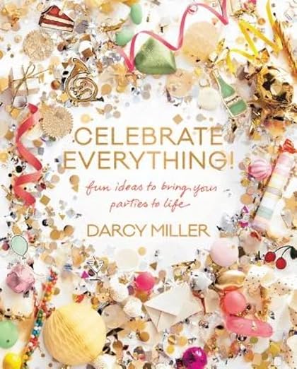 Celebrate everything!