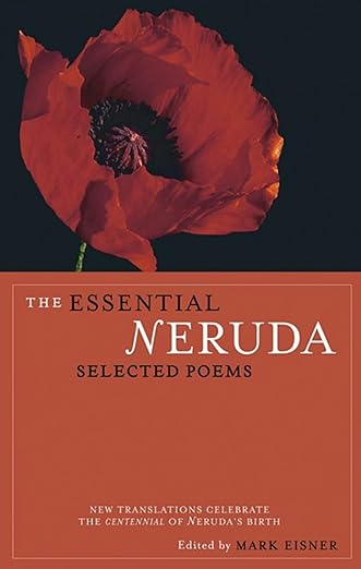 The essential Neruda