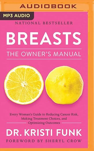 Breasts: The Owner's Manual