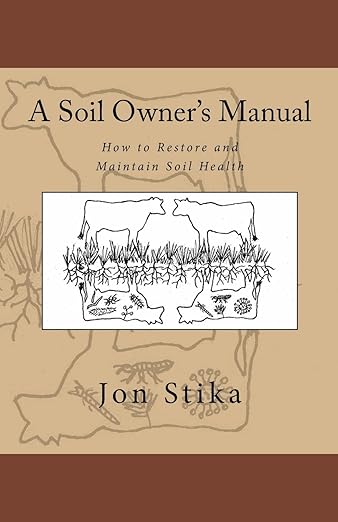 A Soil Owner's Manual
