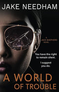 A World Of Trouble