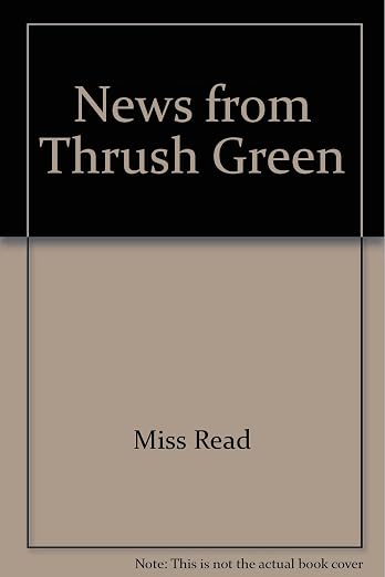 News from Thrush Green