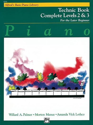 Alfred's Basic Piano Course, Technic Book Complete 2 & 3 (Alfred's Basic Piano Library)