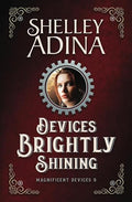 Devices Brightly Shining