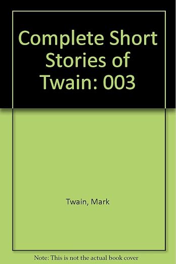 Complete Short Stories of Twain