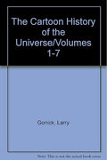 The Cartoon History of the Universe/Volumes 1-7