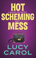 Hot Scheming Mess