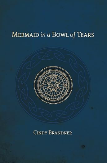 Mermaid in a Bowl of Tears