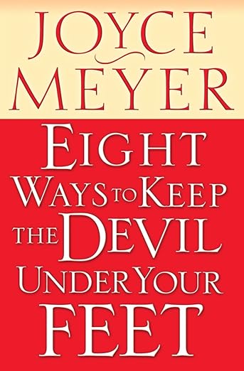 Eight Ways to Keep the Devil Under Your Feet