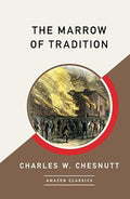The Marrow of Tradition