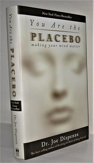 You are the placebo