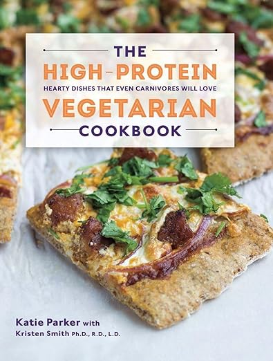 The high-protein vegetarian cookbook