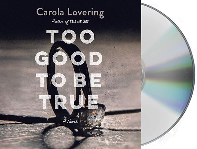 Too Good to Be True