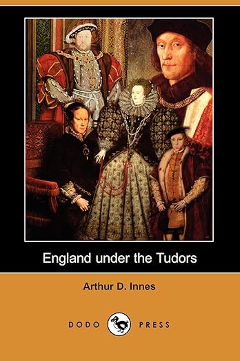 England under the Tudors (Dodo Press)