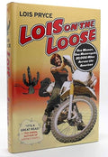 Lois on the loose
