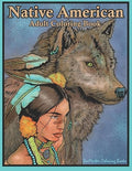 Native American Adult Coloring Book : Coloring Book for Adults Inspired By Native American Indian Cultures and Styles