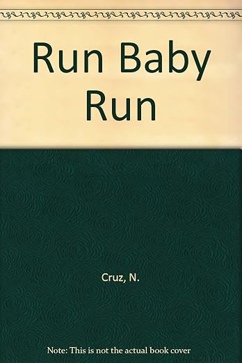 Run Baby Run
