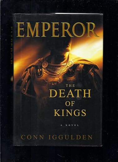 The Death of Kings (Emperor, Book 2)
