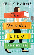 The Overdue Life of Amy Byler