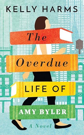 The Overdue Life of Amy Byler