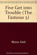 Five Get into Trouble
