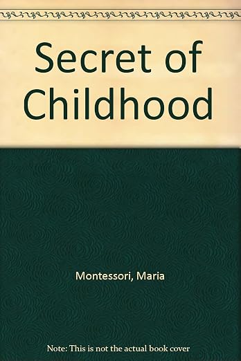 Secret of Childhood.