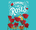 Coming Up Roses
