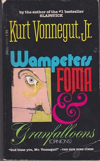 Wampeters, Fomas & Granfalloons