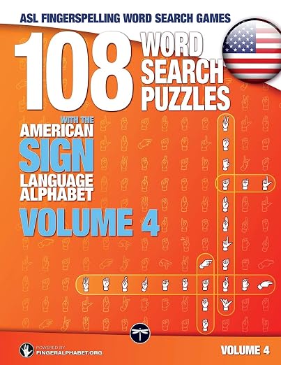 ASL Fingerspelling Word Search Games - 108 Word Search Puzzles with the American Sign Language Alphabet, Volume 04