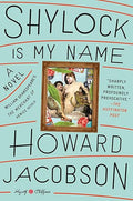 Shylock Is My Name : William Shakespeare's The Merchant of Venice Retold