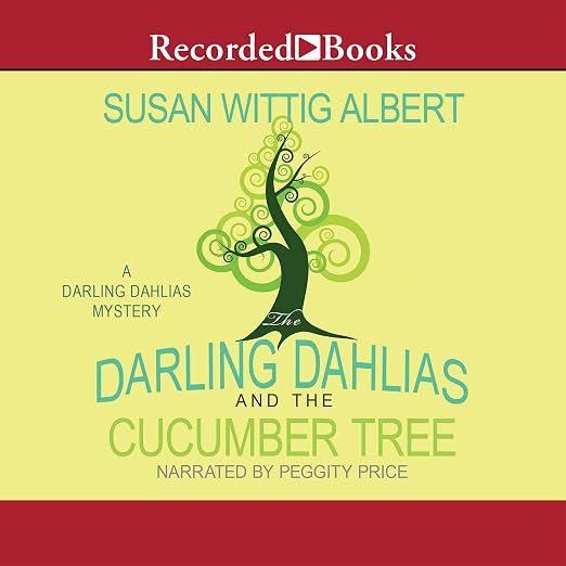 The Darling Dahlias and the Cucumber Tree