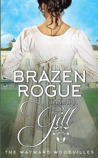 Brazen Rogue (The Wayward Woodvilles)