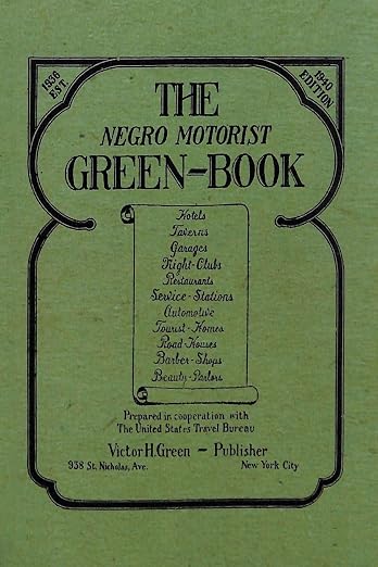 The Negro Motorist Green-Book