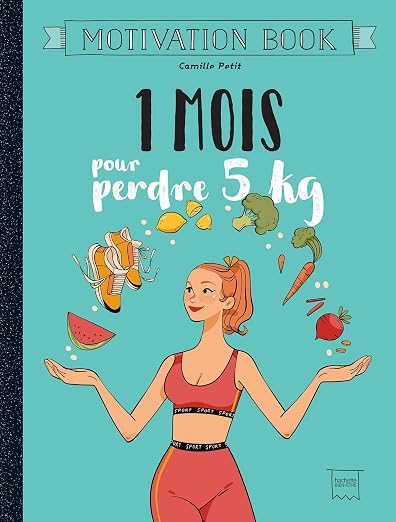 1 mois pour perdre 5kg