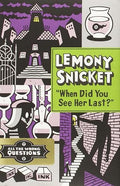 When Did You See Her Last? (All the Wrong Questions #2)