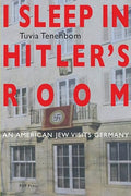 I Sleep In Hitler's Room