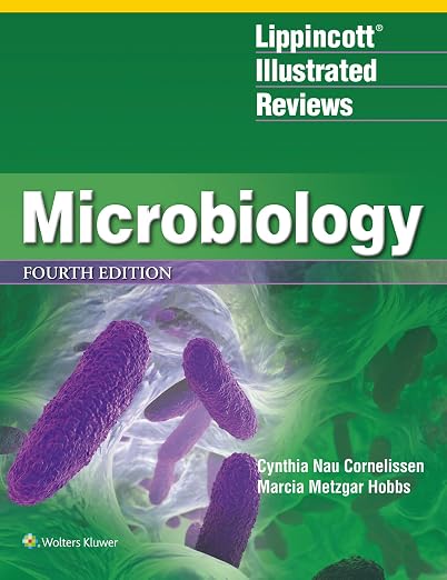 Lippincott® Illustrated Reviews: Microbiology (Lippincott Illustrated Reviews Series)