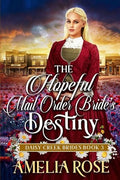 The Hopeful Mail-Order Bride’s Destiny