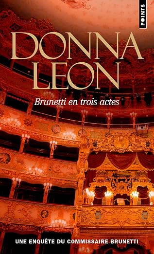 Brunetti en trois actes