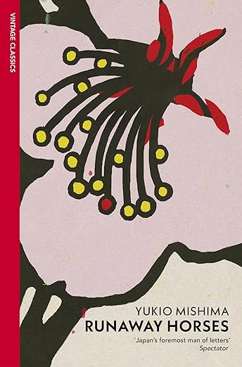 Runaway Horses (The Sea of Fertility)
