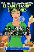 A Slaying in the Orchard