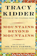 Mountains Beyond Mountains: Healing the World