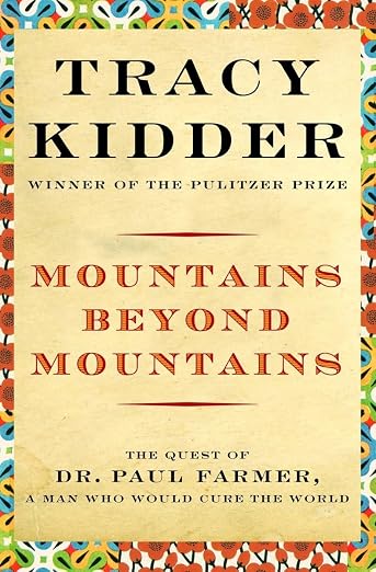 Mountains Beyond Mountains: Healing the World