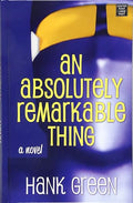 An Absolutely Remarkable Thing