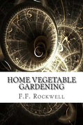 Home Vegetable Gardening