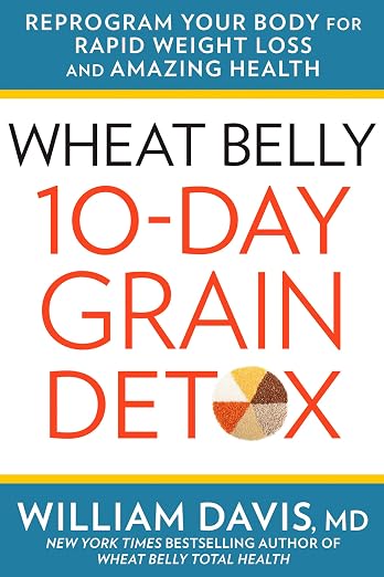 Wheat belly 10-day grain detox