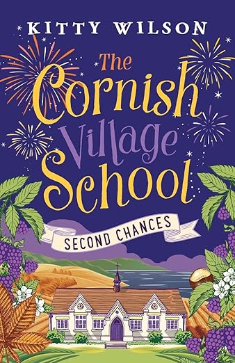 The Cornish Village School - Second Chances (Cornish Village School series)