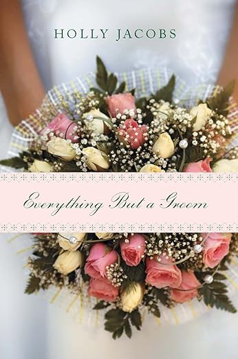 Everything But A Groom