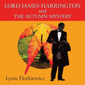 Lord James Harrington And The Autumn Mystery