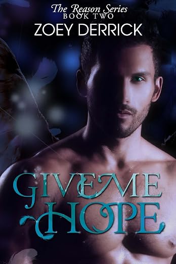 Give Me Hope - Reason Series #2 (Volume 2)